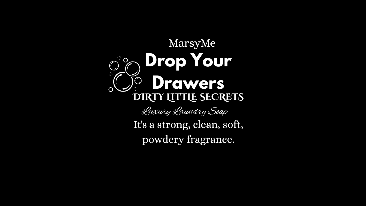 Laundry Soap - Drop Your Drawers